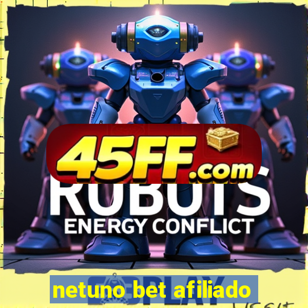 netuno bet afiliado